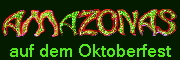 Amazonas - hautnahen Begegnen mit fremden Kulturen und exotischen Tieren auf dem Oktoberfest